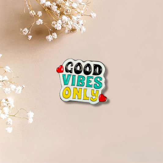 Good Vibes Only Metal Sticker