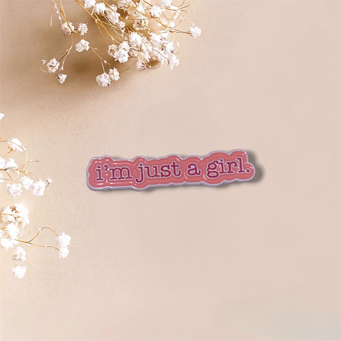 I’m just a girl metal sticker